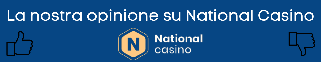 La nostra opinione su National Casino