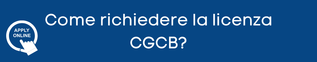Come richiedere la licenza CGCB?